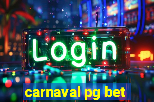 carnaval pg bet